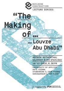 Lecture The Making of...Louvre Abu Dhabi, November 10, 6.30pm